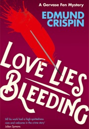 Love Lies Bleeding (Edmund Crispin)
