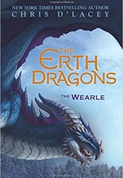 The Erth Dragons: The Wearle (Chris D&#39;lacey)