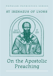 On the Apostolic Preaching (St. Irenaeus)