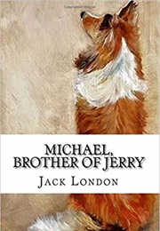 Michael, Brother of Jerry (Jack London)