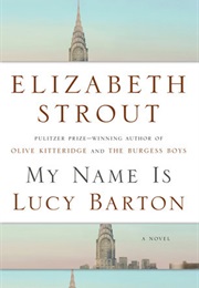 My Name Is Lucy Barton (Elizabeth Strout)