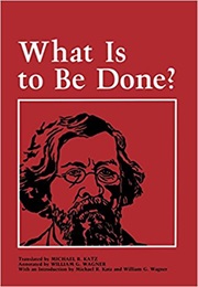 What Is to Be Done? (Nikolay Chernyshevsky)