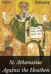 Against the Heathen (St. Athanasius)