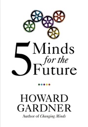 Five Minds for the Future (Howard Gardner)