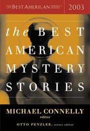 The Best Mystery Stories of 2003 (Michael Connelly, Ed.)