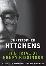 The Trial of Henry Kissinger (Christopher Hitchens)