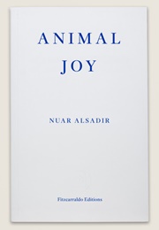 Animal Joy (Nuar Alsadir)
