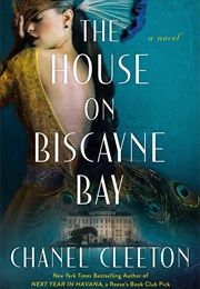 The House on Biscayne Bay (Chanel Cleeton)