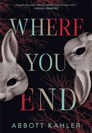 Where You End (Abbott Kahler)
