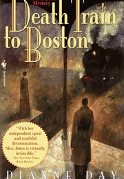 Death Train to Boston (Dianne Day)