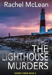 The Light House Murders (Rachel McLean)