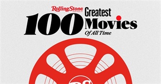 Rolling Stones &quot;100 Greatest Movies of All-Time.&quot;