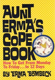 Aunt Erma&#39;s Cope Book (Erma Bombeck)