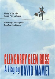 Glengarry Glen Ross (David Mamet)
