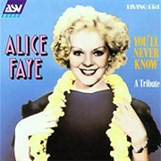 You&#39;ll Never Know - Alice Faye