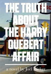 The Truth About the Harry Quebert Affair (Joel Dicker)