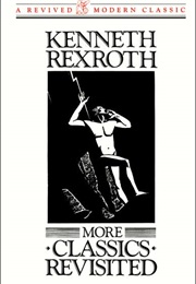 More Classics Revisited (Kenneth Rexroth)