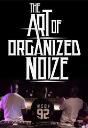 The Art of Organized Noise (2016)