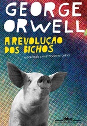 A Revolução Dos Bichos [Animal Farm] (George Orwell)