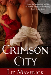 Crimson City (Liz Maverick)