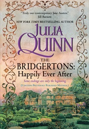The Bridgertons: Happily Ever After (Julia Quinn)