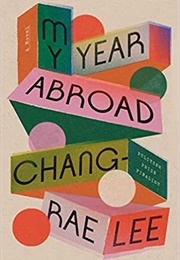 My Year Abroad (Chang-Rae Lee)