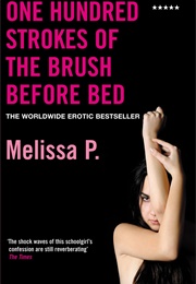 100 Strokes of the Brush Before Bed (Melissa Panarello)