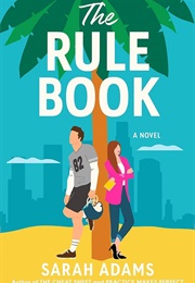 The Rule Book (Sarah Adams)