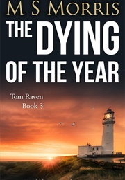 The Dying of the Year (M S Morris)