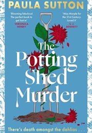 The Potting Shed Murder (Paula Sutton)