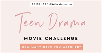 Teen Drama Movie Challenge [Kelseyinlondon]