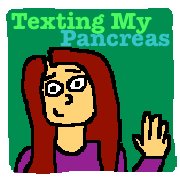 Texting My Pancreas