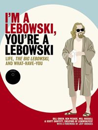 Im a Lebowski, Youre a Lebowski