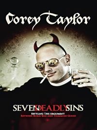 Seven Deadly Sins : Corey Taylor