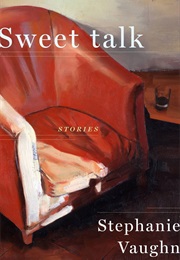 Sweet Talk (Stephanie Vaughn)