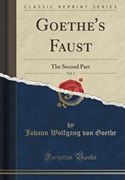 Faust: Second Part (Johann Wolfgang Goethe)