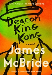 Deacon King Kong (James McBride)