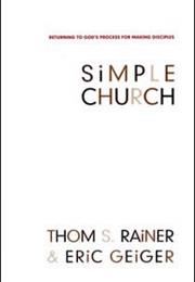 Simple Church by Thom S. Ranier and Eric Geiger