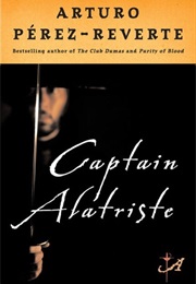 Captain Alatriste (Arturo Perez-Reverte)