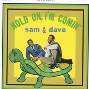 Sam &amp; Dave - Hold On, I&#39;m Comin&#39; (1966)