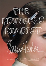 The Princess Diarist (Carrie Fisher)