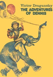 The Adventures of Dennis (Victor Dragunsky)