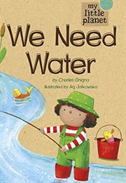 We Need Water (Charles Ghigna)