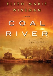 Coal River (Ellen Marie Wiseman)