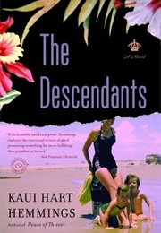 Hawaii: The Descendants (Kaui Hart Hemmings)