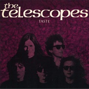 The Telescopes - Taste (1989)