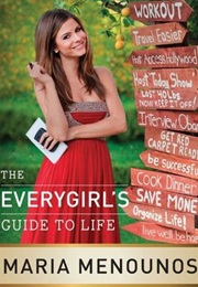 The Everygirl&#39;s Guide to Life (Maria Menounos)