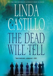 The Dead Will Tell (Linda Castillo)