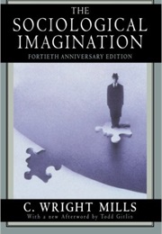 Sociological Imagination (C Wright Mills)