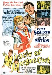 Miracle of Morgan&#39;s Creek, the (1944, Preston Sturges)